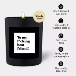 Chatty Candles To My F*cking Best Friend!