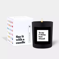 Chatty Candles To My F*cking Best Friend!
