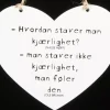 Skilt Stave kjærlighet